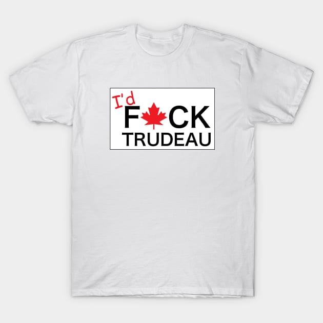 I would F Trudeau T-Shirt by Estudio3e